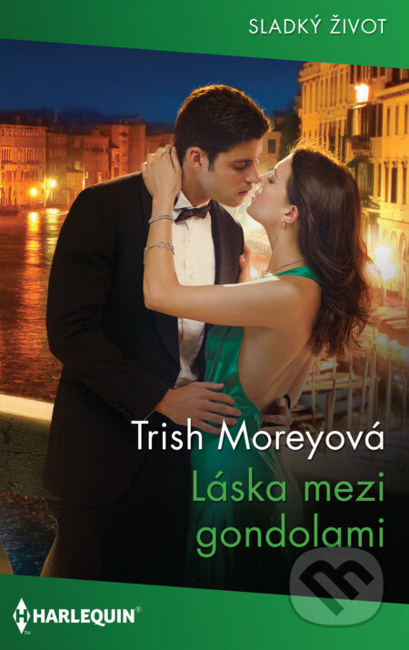 Láska mezi gondolami - Trish Morey, HarperCollins, 2021