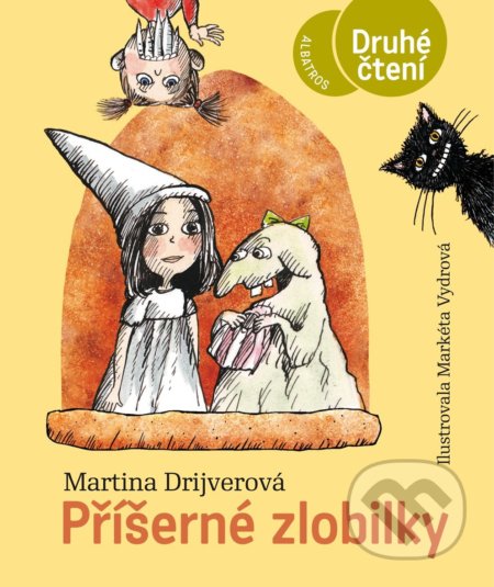 Příšerné zlobilky - Martina Drijverová, Markéta Vydrová (ilustrátor), Albatros CZ, 2021
