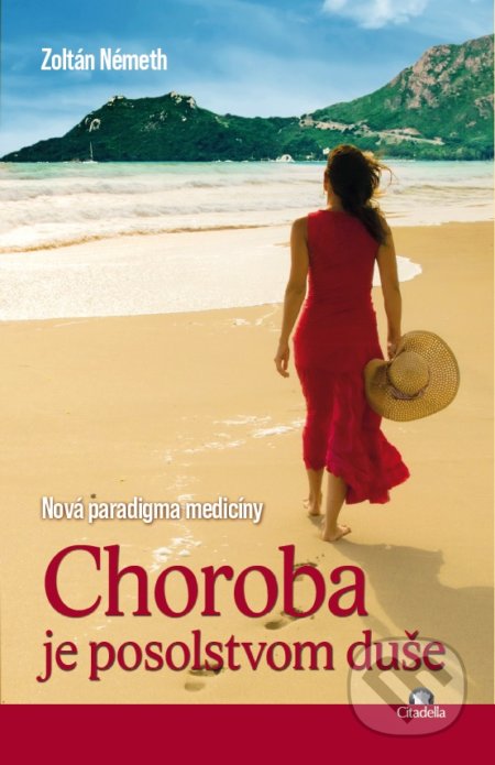 Choroba je posolstvom duše - Zoltán Németh - kniha z kategorie Seberozvoj