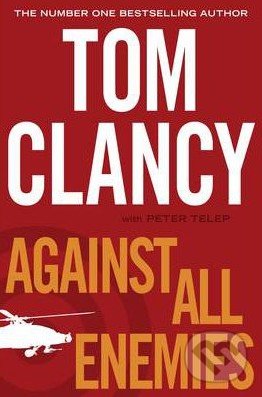 Against All Enemies - Tom Clancy, Penguin Books, 2011