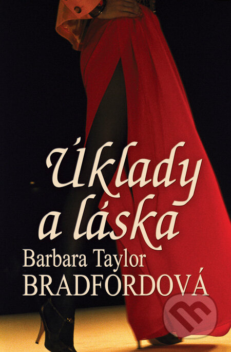 Úklady a láska - Barbara Taylor Bradford, Slovenský spisovateľ, 2011