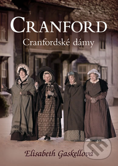 Cranfordské dámy - Elizabeth Gaskell, XYZ, 2011