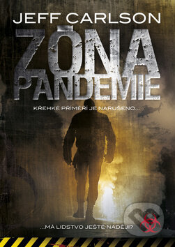 Zóna pandemie - Jeff Carlson, BB/art, 2011