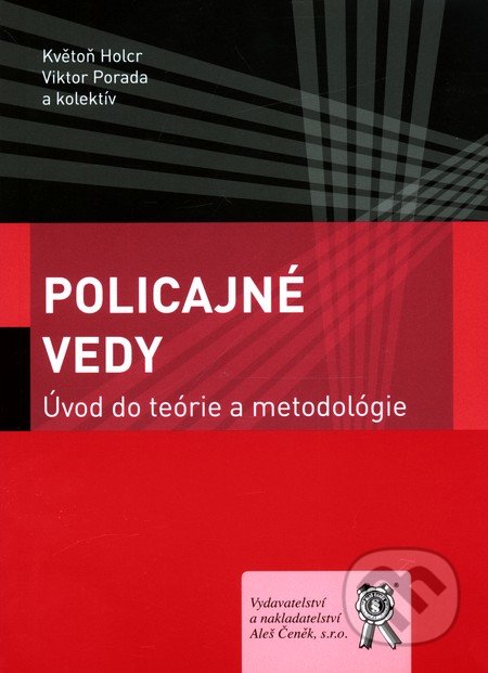Policajné vedy - Květoň Holcr, Viktor Porada, Aleš Čeněk, 2011