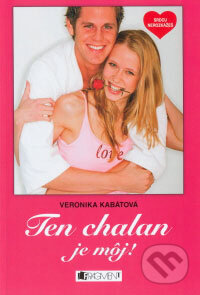 E-kniha: Srdcu nerozkážeš - Ten chalan je môj! (Veronika Kabátová)