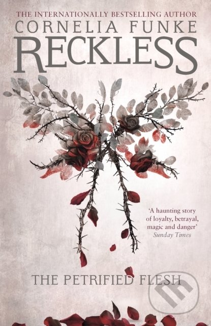 Reckless I: The Petrified Flesh - Cornelia Funke, Pushkin, 2016