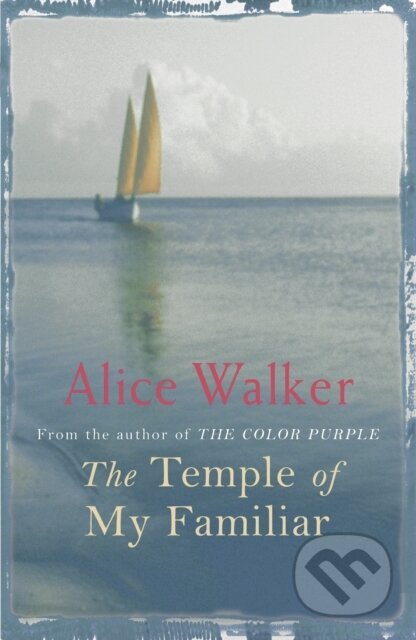 E-kniha: The Temple of My Familiar (Alice Walker)