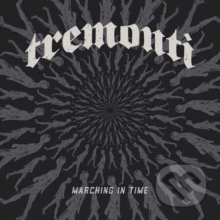 Tremonti: Marching In Time - Tremonti, Hudobné albumy, 2021