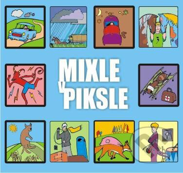 Hudobné CD: Mixle V Piksle: Mixle V Piksle (Hudobné albumy)