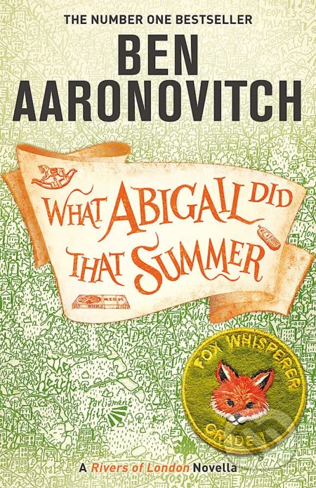 What Abigail Did That Summer - Ben Aaronovitch, Gollancz, 2021