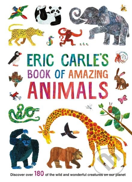 Eric Carle&#039;s Book of Amazing Animals - Eric Carle, Puffin Books, 2021