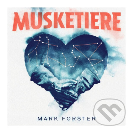 Mark Forster: Musketiere - Mark Forster, Hudobné albumy, 2021