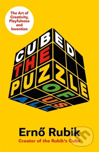 Cubed (The Puzzle of Us All) - Erno Rubik - kniha z kategorie Životopisy