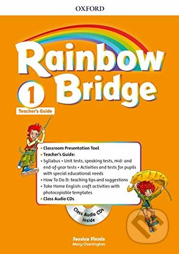 Rainbow Bridge 1: Teacher&#039;s Guide Pack, Oxford University Press, 2018