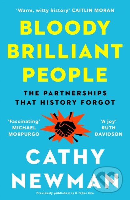 Bloody Brilliant People (The Couples and Partnerships That History Forgot) - kniha z kategorie Humanitní a společenské vědy