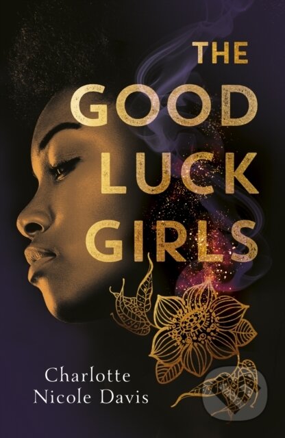 E-kniha: The Good Luck Girls (Charlotte Nicole Davis). Bonnier Publishing Fiction, 2019