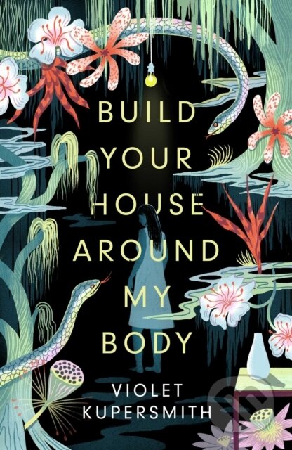E-kniha: Build Your House Around My Body (Violet Kupersmith)