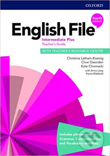 New English File: Intermediate Plus - Teacher&#039;s Guide Pack - Clive Oxenden, Christina Latham-Koenig, Oxford University Press, 2020