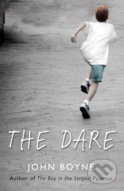 E-kniha: The Dare (John Boyne). Transworld, 2012