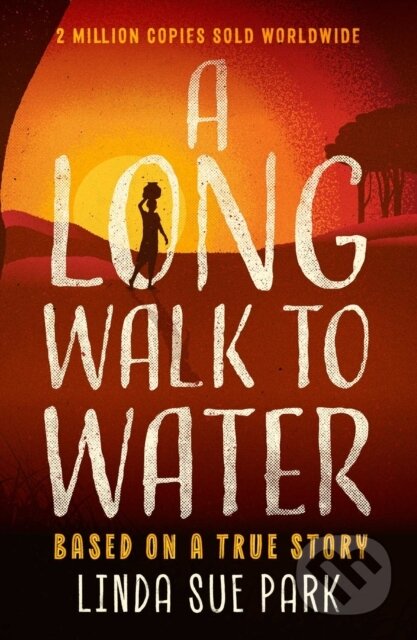 E-kniha: Long Walk to Water (Linda Sue Park). Oneworld Publications, 2018