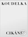 Cikáni - Josef Koudelka - kniha z kategorie Umění, design a architektura