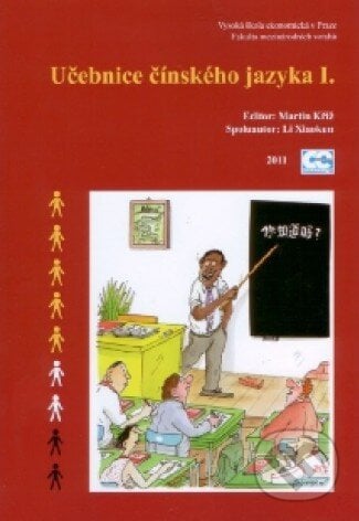 Učebnice čínského jazyka I. a II. díl - Martin Kříž, Oeconomica, 2011