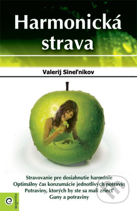 Harmonická strava - Valerij Sineľnikov, Eugenika, 2011