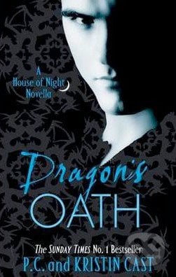 Dragon&#039;s Oath: A House of Night Novella - P.C. Cast, Kristin Cast, Atom, 2011