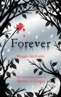 Forever - Maggie Stiefvater, Scholastic, 2011