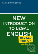 New Introduction to Legal English (Volume I.) - Marta Chromá, Jana Dvořáková, Sean W. Davidson, Karolinum, 2011