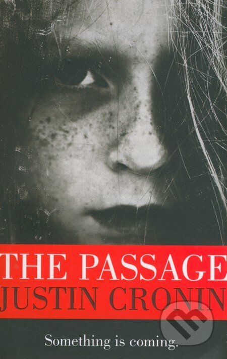 The Passage - Justin Cronin, Orion, 2011