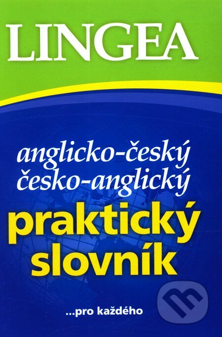 Anglicko-český česko-anglický praktický slovník, Lingea, 2011
