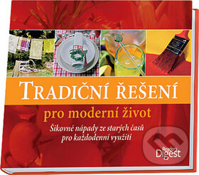 Tradiční řešení pro moderní život, Reader´s Digest Výběr, 2011