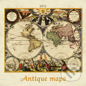 Antique maps - Nástěnný kalenář 2012, Spektrum grafik, 2011