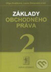 Základy obchodného práva 2 - Lucia Žitňanská, Oľga Ovečková, Wolters Kluwer (Iura Edition), 2010