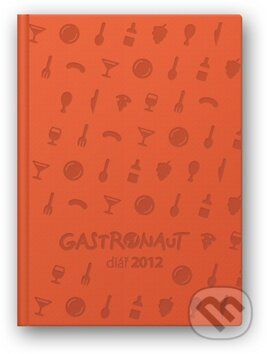 Diář Gastronaut 2012, Smart Press, 2011