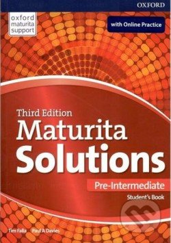 Maturita Solutions: Pre-Intermediate - Student&#039;s Book + Online Pack (SK Edition) - Tim Falla, Paul A. Davies, Oxford University Press, 2017