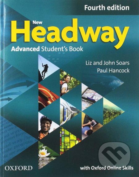 New Headway - Advanced - Student&#039;s Book + Online - Liz Soars, John Soars, Paul Hancock, Oxford University Press, 2019