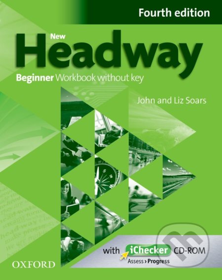 New Headway - Beginner - Workbook without Key + iChecker - Liz Soars, John Soars, Oxford University Press, 2015