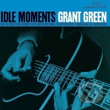 Grant Green: Idle Moments LP - Grant Green, Hudobné albumy, 2021