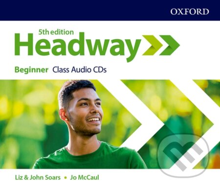 New Headway - Beginner - Class Audio CDs - Liz Soars, John Soars, Jo McCaul, Oxford University Press, 2020