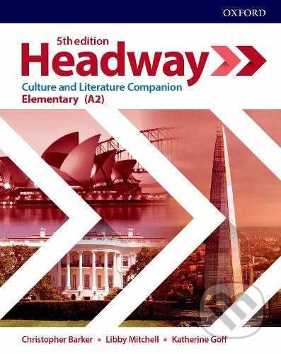 New Headway - Elementary - Culture and Literature Companion - Christopher Barker, Libby Mitchell, Katherine Goff, Oxford University Press, 2020