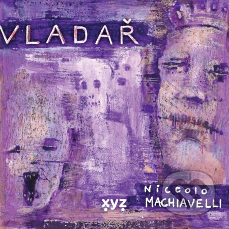 Vladař - Nicolló Machiavelli, Martin Mrázik (ilustrátor), XYZ, 2021