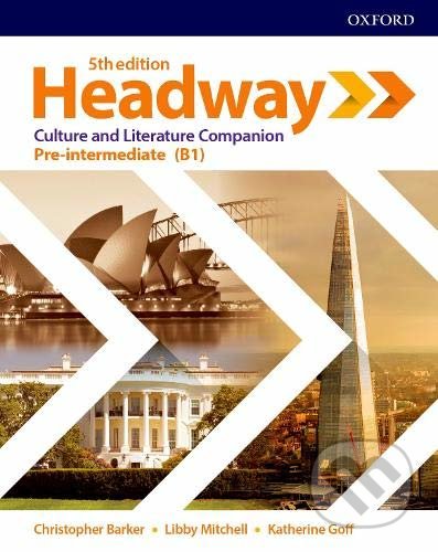 New Headway - Pre-Intermediate - Culture and Literature Companion - Christopher Barker, Libby Mitchell, Katherine Goff, Oxford University Press, 2020