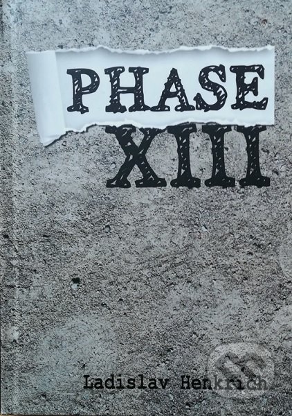 Phase XIII - Ladislav Henkrich, Vydavateľstvo Michala Vaška, 2020