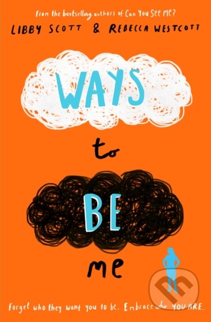Ways to Be Me - Libby Scott, Rebecca Westcott - kniha z kategorie Beletrie pro děti
