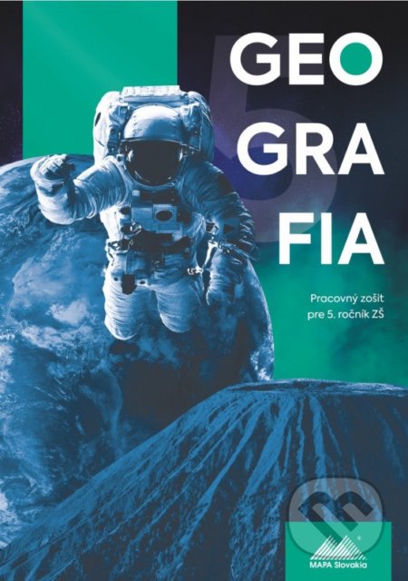 Geografia 5 (Pracovný zošit pre 5. ročník ZŠ) - Ladislav Tolmáči - kniha z kategorie 2. stupeň