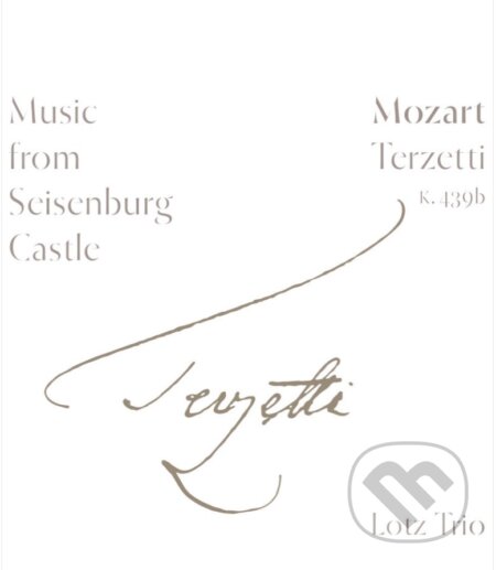 Lotz Trio: Terzetti, KV 439b - Lotz Trio