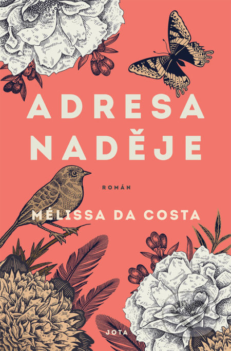 Adresa Naděje - Mélissa Da Costa, Jota, 2021