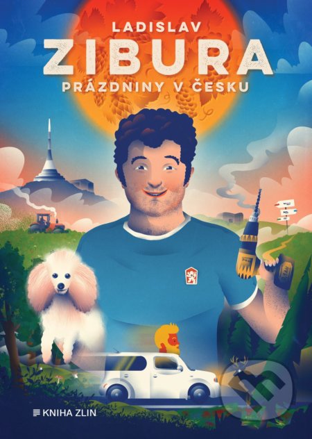 Prázdniny v Česku - Ladislav Zibura, Kniha Zlín, 2021